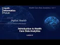 Health Care Data Analytics Unit 1 Introduction to Health Care Data Analytics - Lecture A