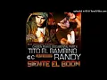 Tito "El Bambino" Ft. Randy - Siente El Boom (HQ Audio)