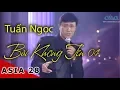 Download Lagu Bài Không Tên Số 4 | Nhạc Sĩ:Vũ Thành An  | Tuấn Ngọc | ASIA 28