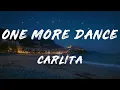 Carlita, Stevie Appleton - One More Dance (Lyrics)