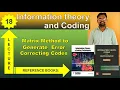 Lecture No - 18 Matrix Method to Generate Error Correcting Codes