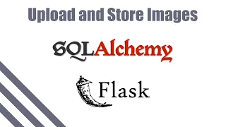 How to Upload and Store Images In the DB with Python Flask 2020