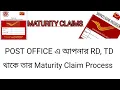 POST OFFICE RD TD Maturity Claim Process