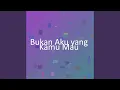 Lagu Bukan Aku yang Kamu Mau