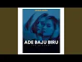 Download Lagu ADE BAJU BIRU