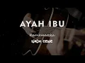 Download Lagu AYAH IBU // KARNAMEREKA // KARAOKE GITAR AKUSTIK NADA CEWE ( FEMALE )