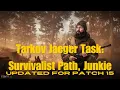 Tarkov Jaeger Task Survivalist Path - Junkie Updated for patch 15