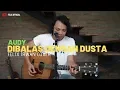 Download Lagu Dibalas Dusta - Audy ( Felix Irwan Cover )
