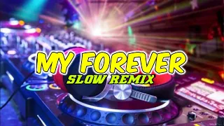Download DJ SLOW REMIX MY FOREVER FULL BASS | DJ BARAT SLOW MP3