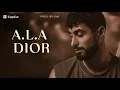🔥 ALA DIOR - DIOR  | Official Video | Rap Tounsi 2026