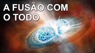 A Fusão com O Todo