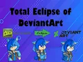 Total Eclipse of DeviantArt
