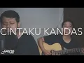 Download Lagu SYAHRINI - CINTAKU KANDAS [Accoustic Cover By Dua Suara)