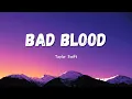 Download Lagu Taylor Swift - Bad Blood [Taylor's Version] (lyrics)