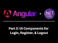Angular and ASP NET Core JWT Authentication Part 3 - UI Components for Login Register and Logout
