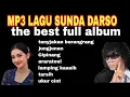 Download Lagu MP3 LAGU SUNDA DARSO// THE BEST FULL ALBUM