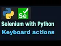 Selenium with Python Tutorial - 43 Keyboard actions ActionChains