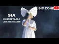 Download Lagu Sia - Unstoppable, Lirik Terjemahan