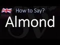 How to Pronounce Almond CORRECTLY