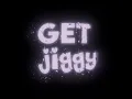 Download Lagu GET JIGGY by B Jack$ and ZEDDY WILL #lyrics #songlyrics #overlay #musiclyrics #edit #getjiggy