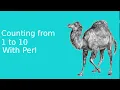 Counting from 1 to 10 with Perl