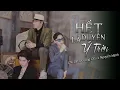 Download Lagu HẾT DUYÊN LÀ Ý TRỜI | CHU BIN x NGUYEN MANH x CUONG OTIS | còn duyên thì bên nhau hết duyên là do ..
