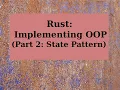 Rust Implementing OOP Part 2 State Pattern