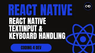 React Native TextInput Keyboard Handling Tutorial Forms User Input Guide