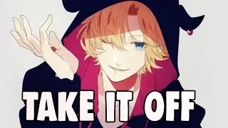 Nightcore Take It Off Male Version 