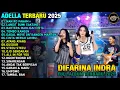 Download Lagu NAN KO PAHAM - DIFARINA INDRA \u0026 CHELOSA  - ADELLA FULL ALBUM TERBARU 2025