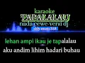 Download Lagu KARAOKE TAPALALAU | NADA CEWE VERSI DJ | REMIX DAYAK