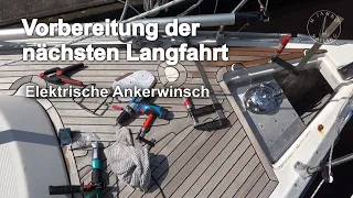 Vorbereitung der nächsten Langfahrt: Elektrische Ankerwinsch