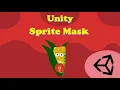 How To Unity Sprite Mask