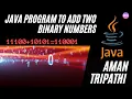 Java Program to Add two Binary Numbers