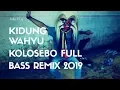 Download Lagu DJ KIDUNG WAHYU KOLOSEBO FULL BASS REMIX 2019