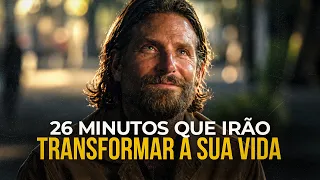 26 MINUTOS QUE IRÃO TRANFORMAR A SUA VIDA [Motivação]