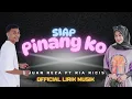 Download Lagu SIAP PINANG KO - LIRIK || Juan Reza ft Ria Ricis || ( OFFICIAL LYRIC MUSIC )
