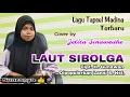 Laut Sibolga - Lanni S. Nst. (Cover Jelita Sinawedhe Lagu Tapsel Madina Terbaru Cipt. H. Gunawan) HD