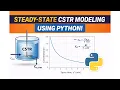 Steady-State CSTR Modeling Using Python Step-by-Step Chemical Engineering Tutorial
