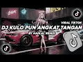 Download Lagu DJ KULO PUN ANGKAT TANGAN BY HAIKAL RMX VIRAL TIK TOK TERBARU 2024!!