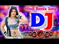 Download Lagu New Hindi Dj Song 💙Best Hindi Old Dj Remix 🥀 Bollywood Nonstop Dj Song ❤️‍🔥2025 Dj Song New Dj Remix
