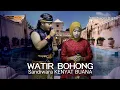 Download Lagu WATIR BOHONG || Sandiwara Digital || Raden kusnep feat Nyimas Finika || Team KENYAT BUANA