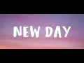 NEW DAY - DANNY GOKEY //(Lyrics)//
