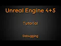 Tutorial Debugging - Unreal Engine 4 Unreal Engine 5