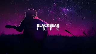 Blackbear Idfc Ultra Slowed EDIT AUDIO 