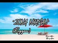 Lagu Reggae~ZONA NYAMAN ❤