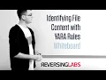 Learning with ReversingLabs Identifying File Content with YARA Rules Whiteboard