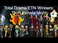 Total Drama ETN Winners The Ultimate Night