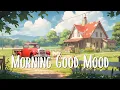 Download Lagu Morning Chill Vibes 🍂 September Mood 🌳 Morning playlist songs to positive energy and feelings good