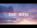 Download Lagu Blondi - No Hejka (tekst)